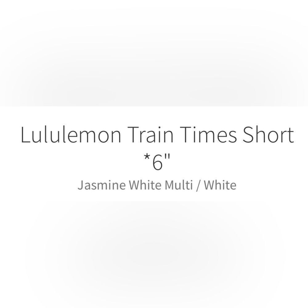 Lululemon Train Times Short 6" Jasmine White Multi / White Size 6 - Picture 4 of 11